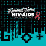 Promotional materials for National Native HIV/AIDS Awareness Day 2024